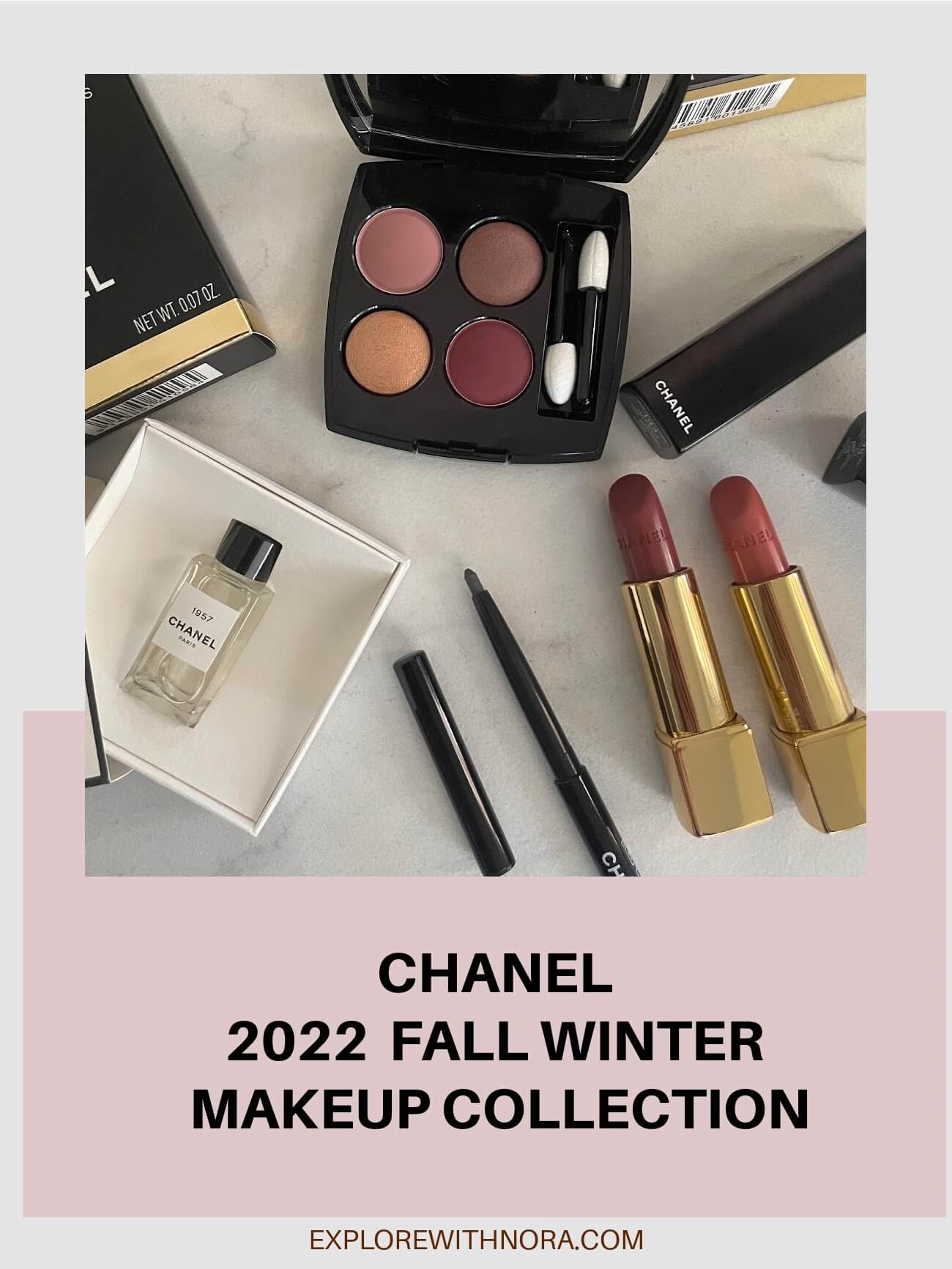 CHANEL 2022 Fall Winter Makeup Collection Explore with Nora